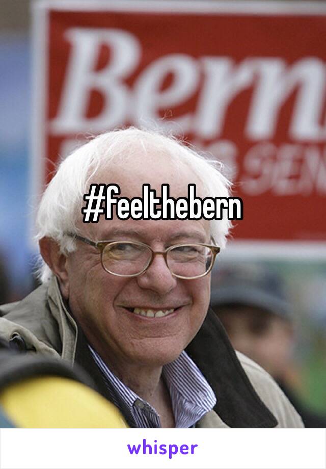 #feelthebern