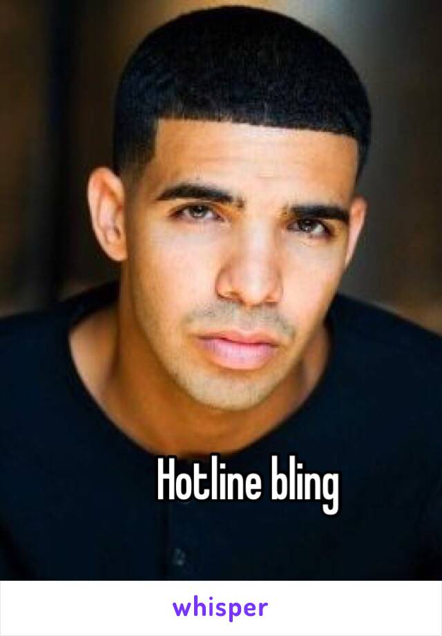 Hotline bling