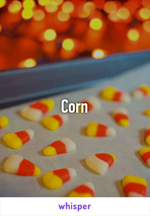 Corn