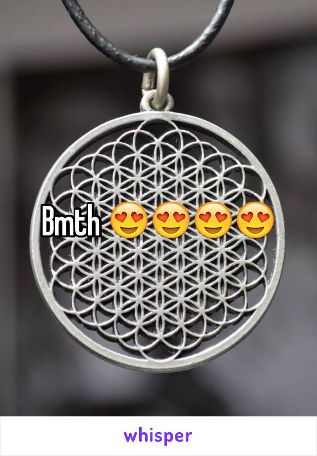 Bmth 😍😍😍😍