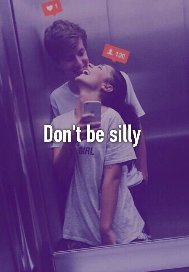 don-t-be-silly