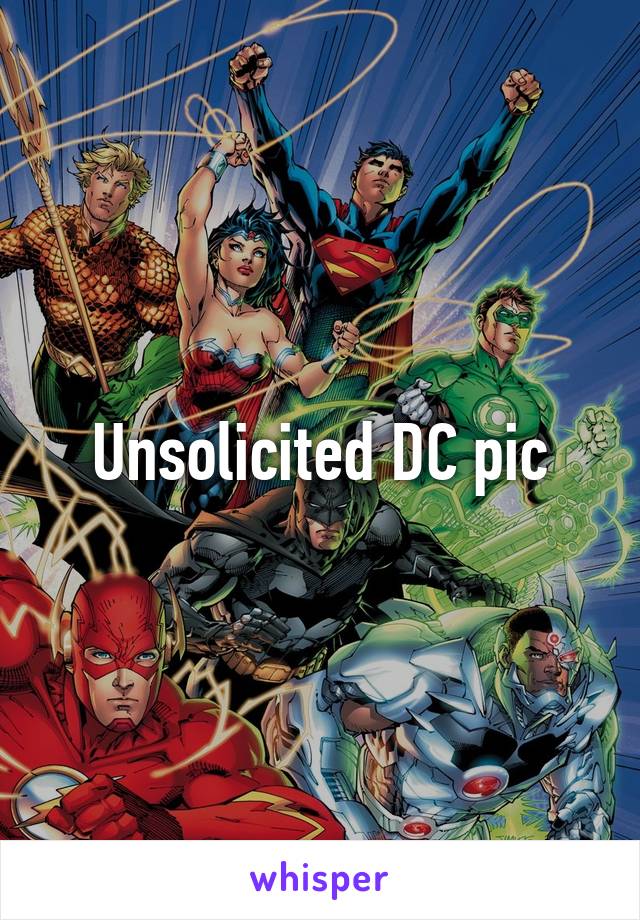 Unsolicited DC pic