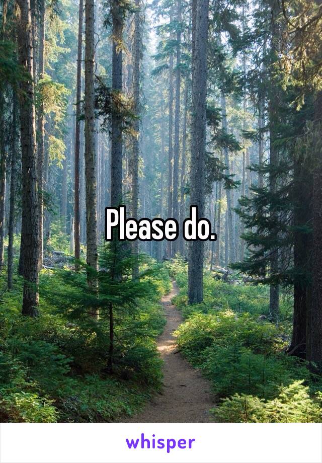 Please do. 