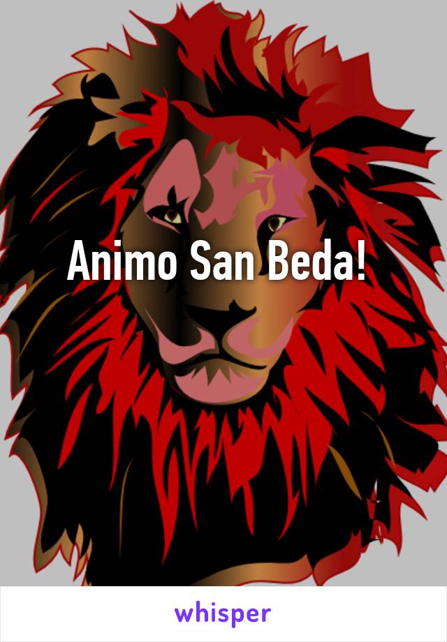 Animo San Beda! 

