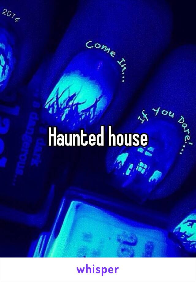 Haunted house 