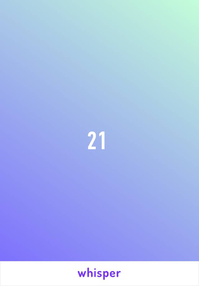 21 