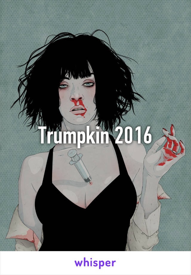 Trumpkin 2016