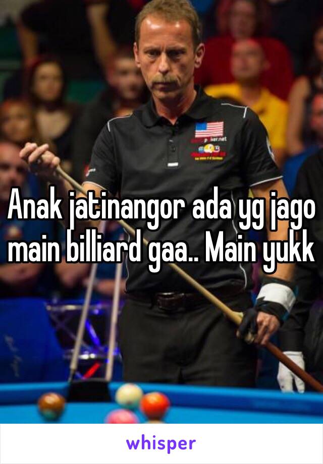 Anak jatinangor ada yg jago main billiard gaa.. Main yukk