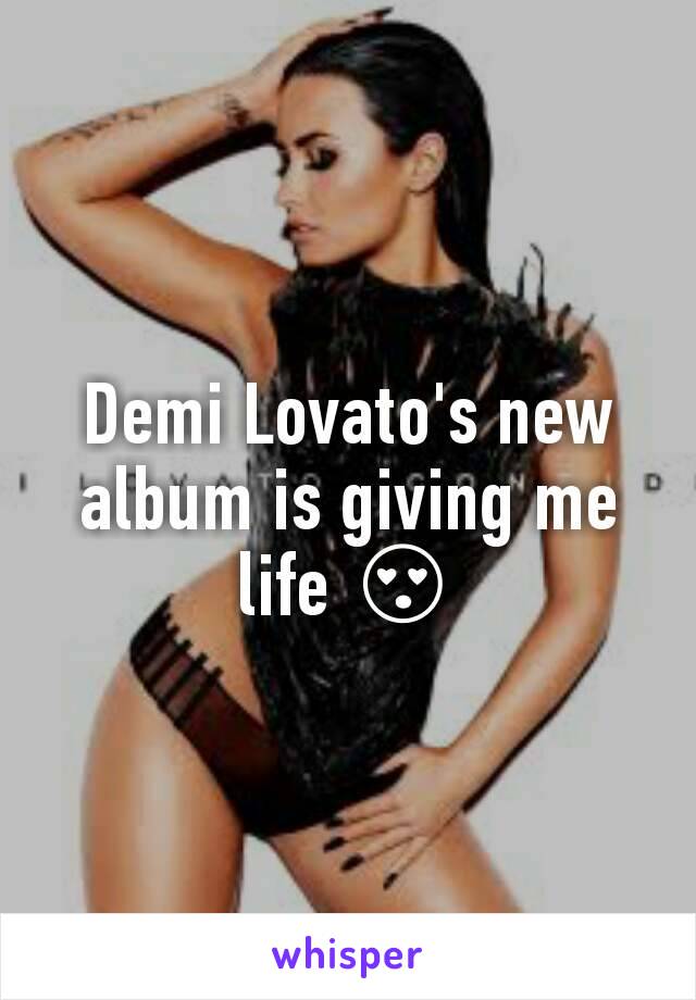 Demi Lovato's new album is giving me life 😍