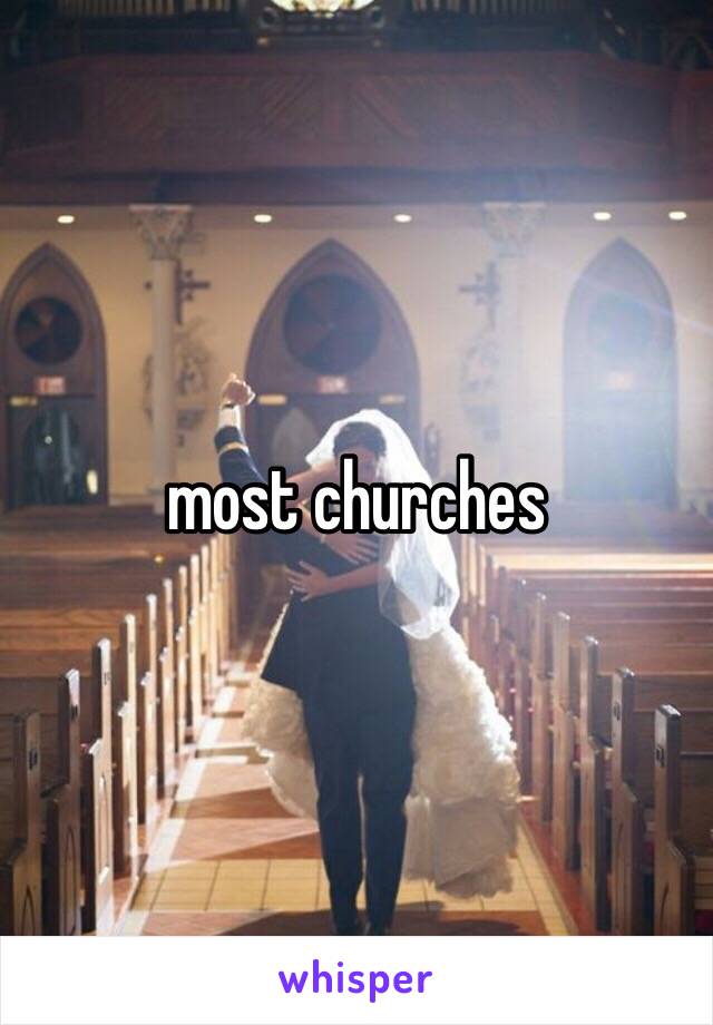 most churches