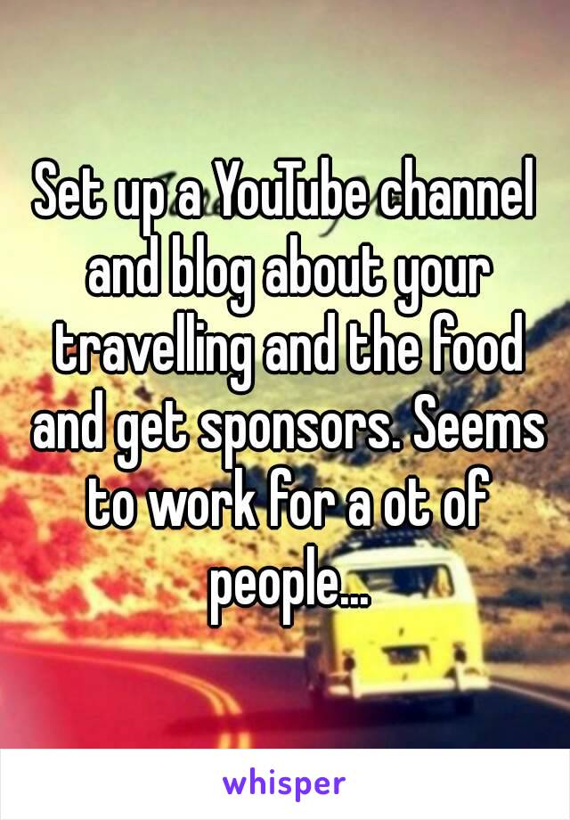 Set up a YouTube channel and blog about your travelling and the food and get sponsors. Seems to work for a ot of people...