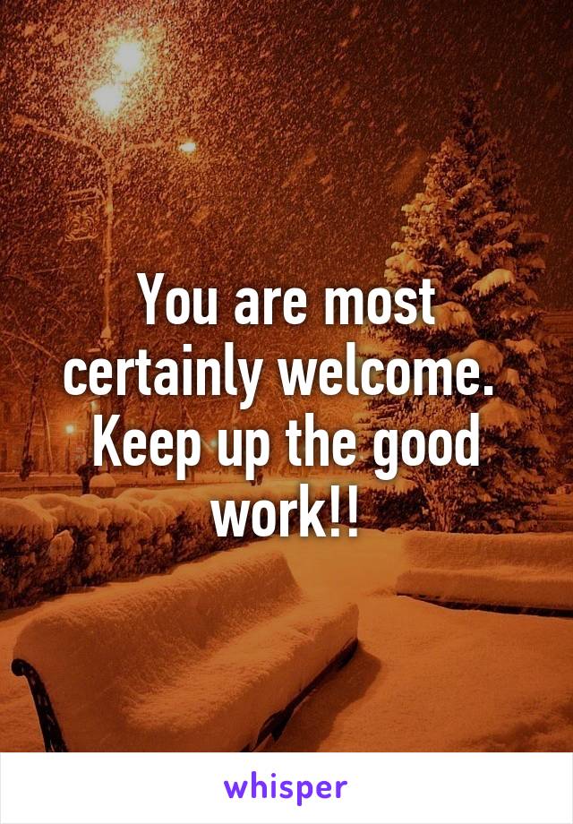 You are most certainly welcome.  Keep up the good work!!