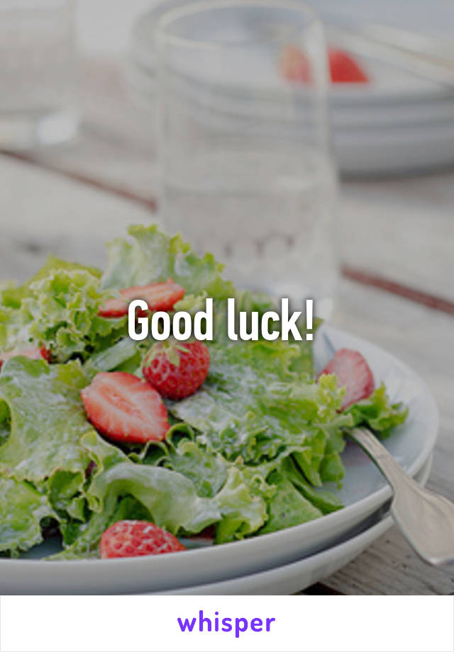 Good luck! 