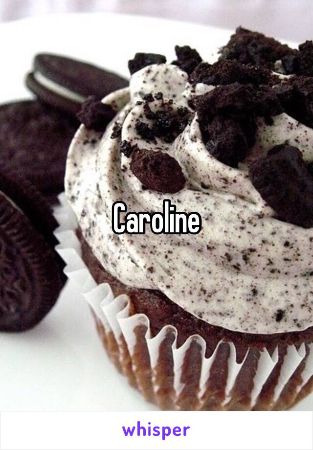 Caroline