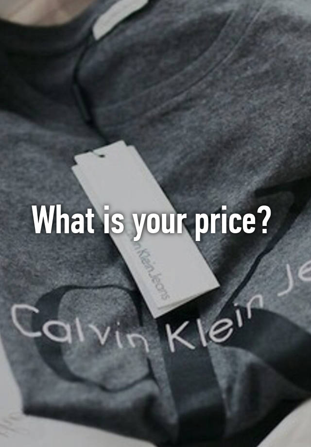 What Is Your Price Range