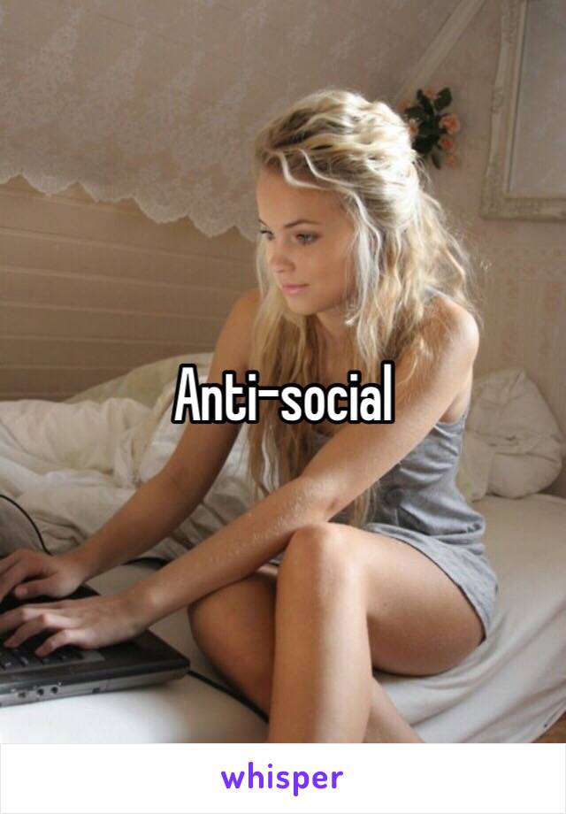 Anti-social