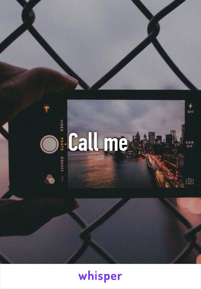 Call me 