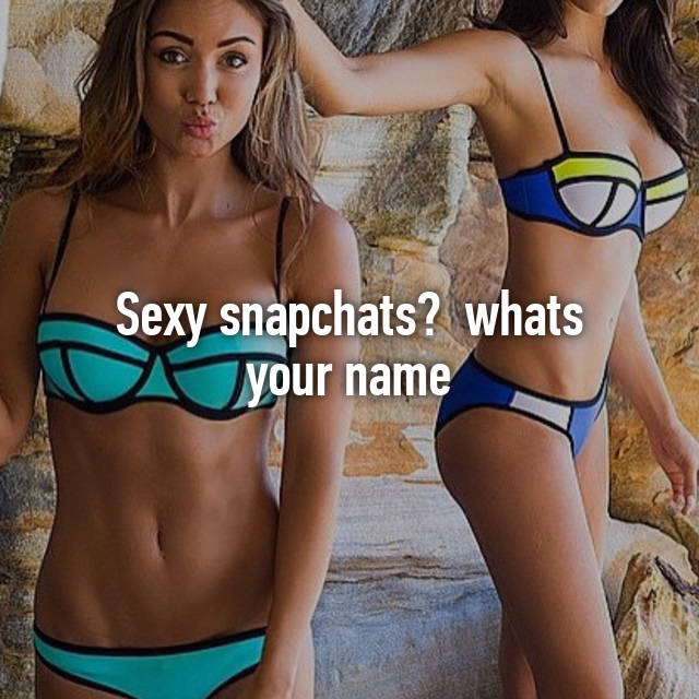Sexy snap chats