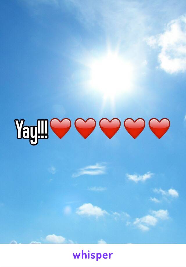 Yay!!!❤️❤️❤️❤️❤️