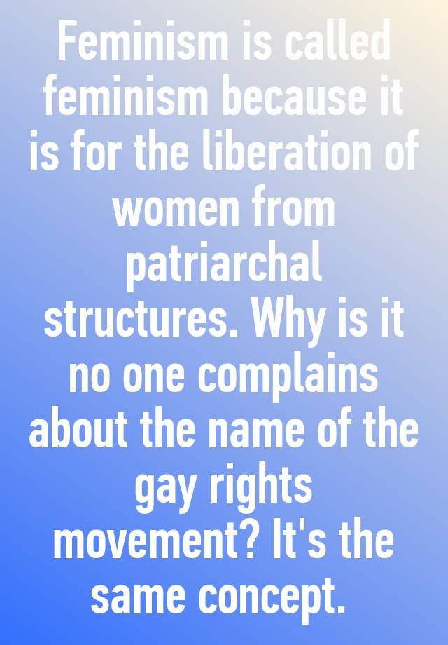 feminism-is-called-feminism-because-it-is-for-the-liberation-of-women