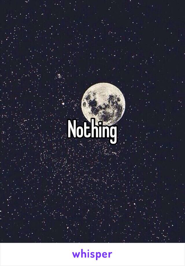 Nothing