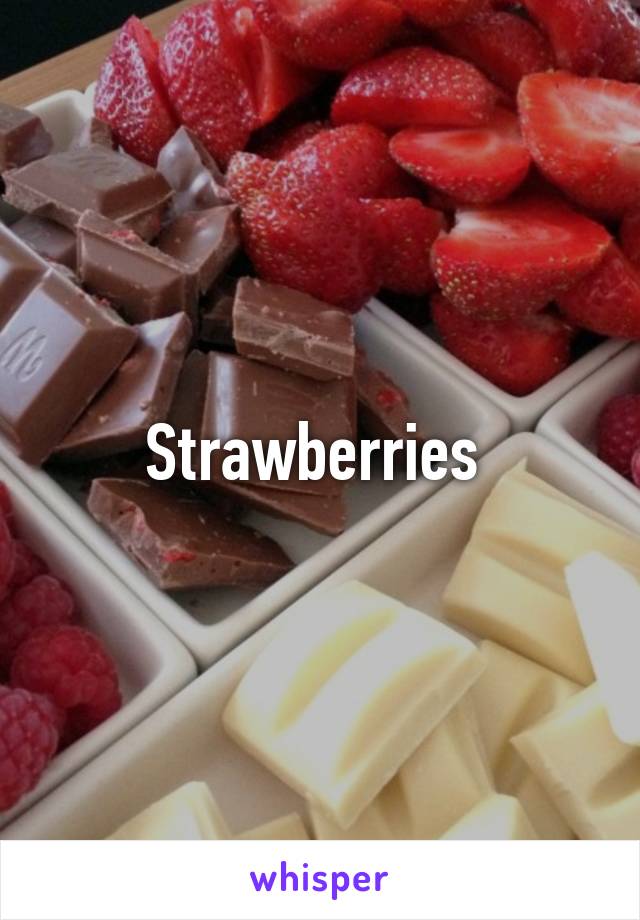 Strawberries 