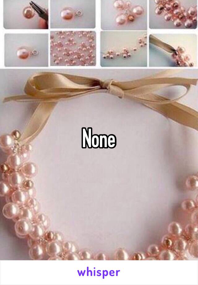 None