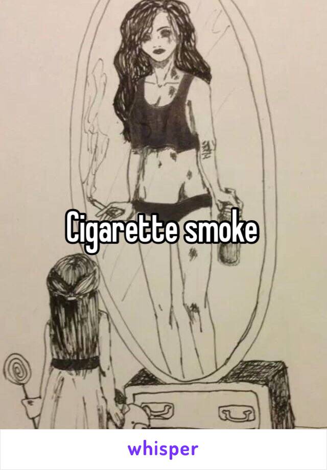 Cigarette smoke