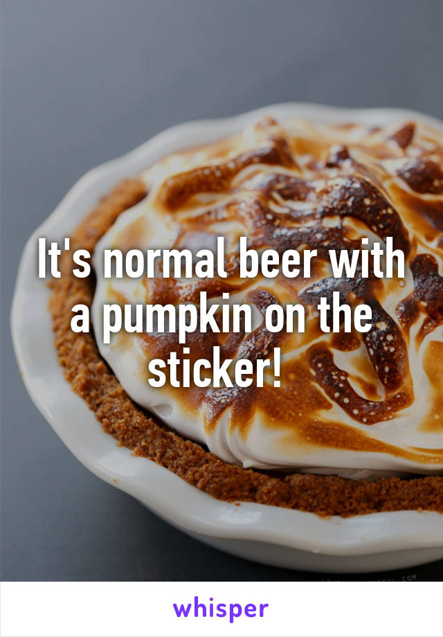It's normal beer with a pumpkin on the sticker! 