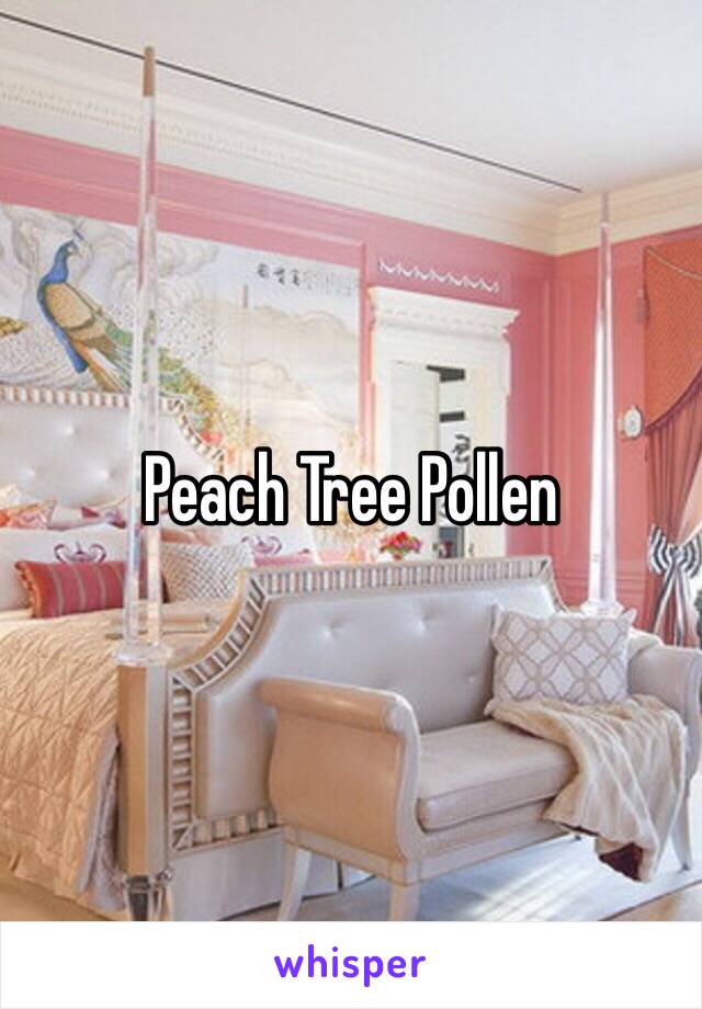 Peach Tree Pollen 