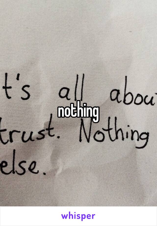 nothing 