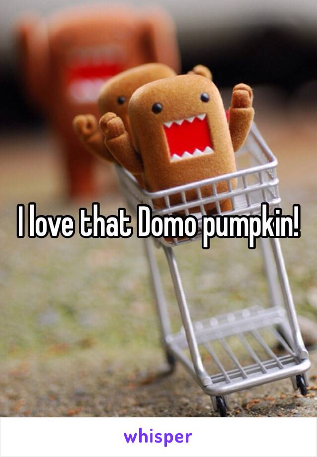 I love that Domo pumpkin!