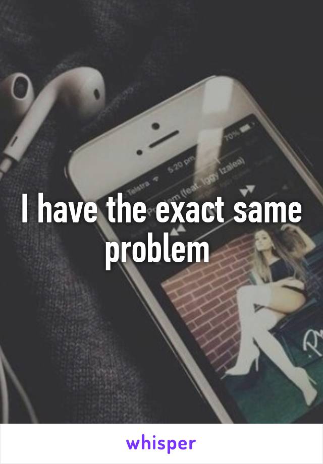 I have the exact same problem 