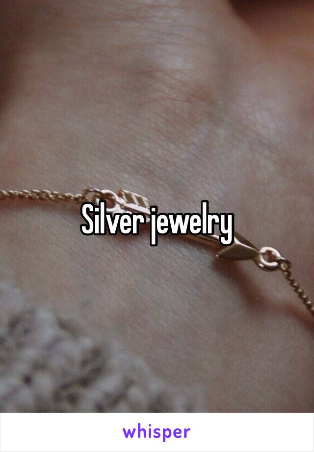 Silver jewelry 