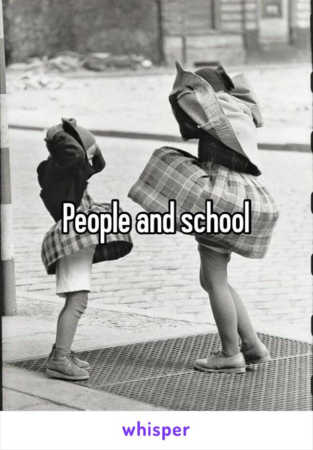 People and school