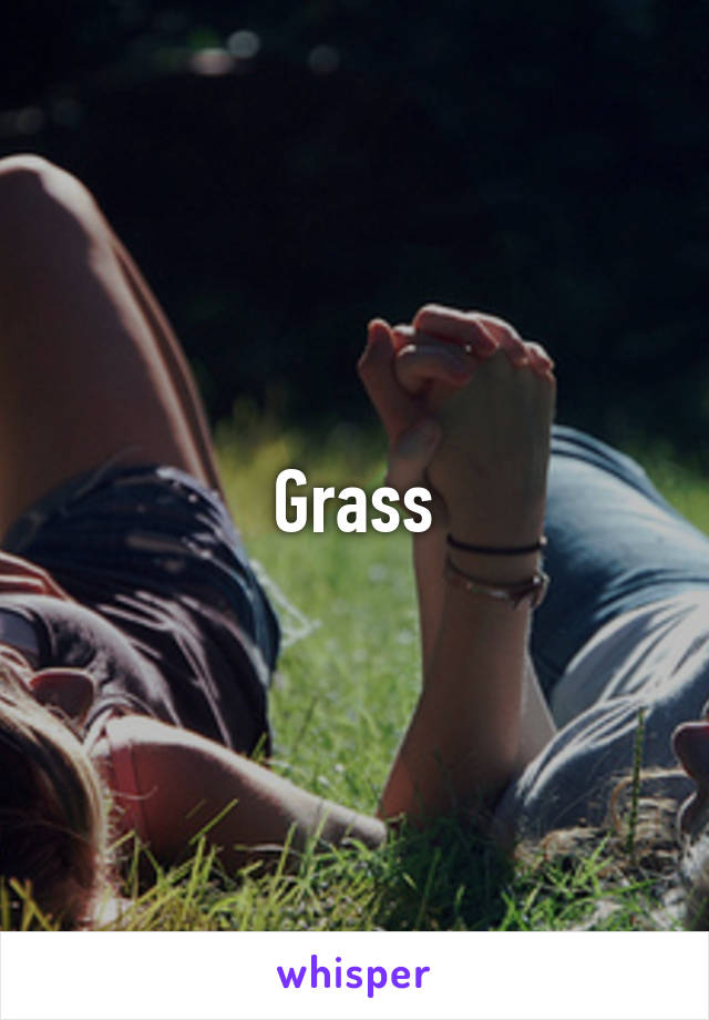 Grass