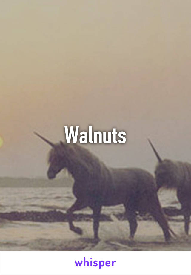 Walnuts