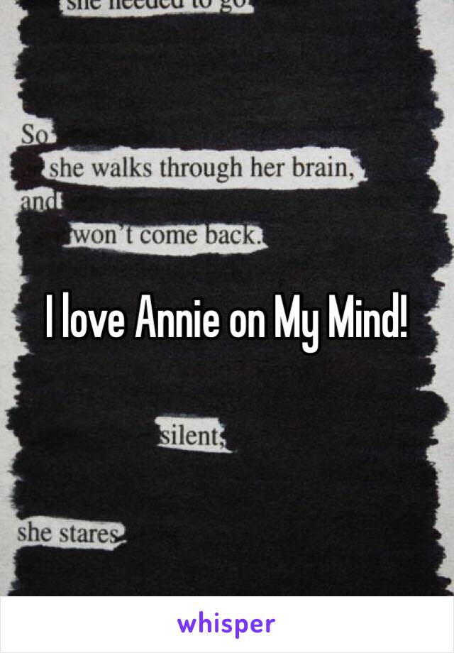I love Annie on My Mind! 