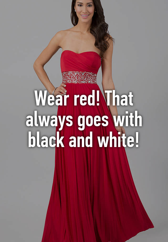 wear-red-that-always-goes-with-black-and-white