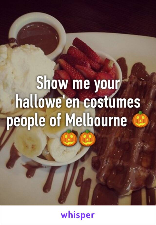 Show me your hallowe'en costumes people of Melbourne 🎃🎃🎃