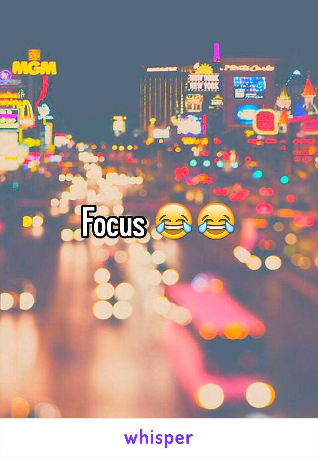 Focus 😂😂