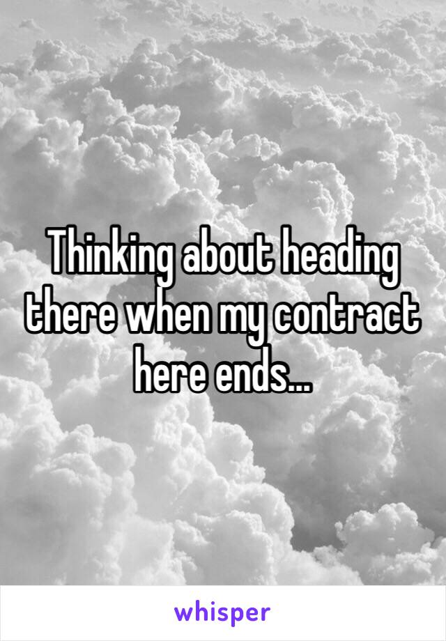 Thinking about heading there when my contract here ends...