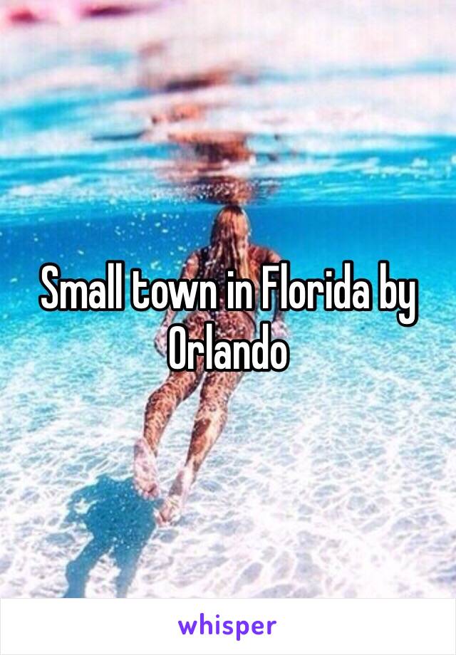 Small town in Florida by Orlando 