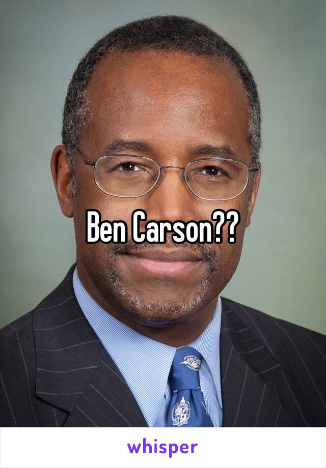 Ben Carson??