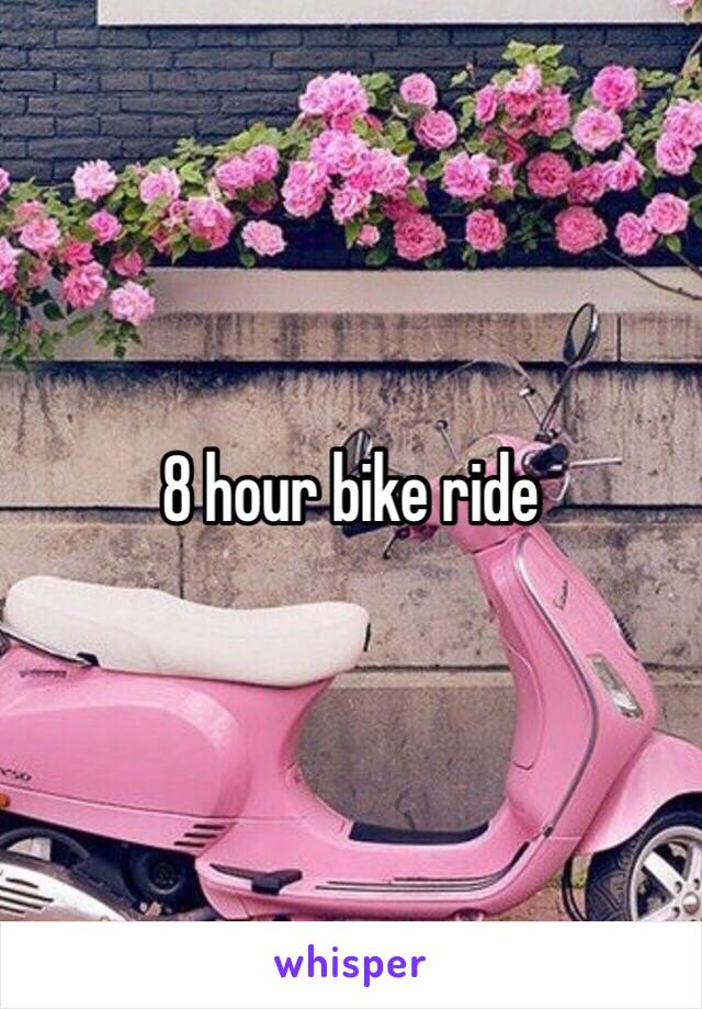 8 hour bike ride