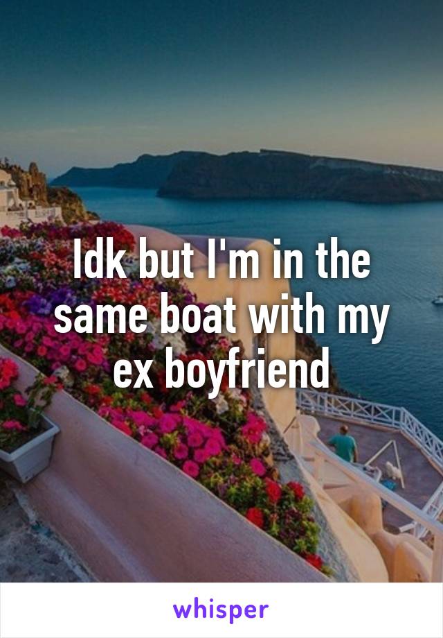 Idk but I'm in the same boat with my ex boyfriend