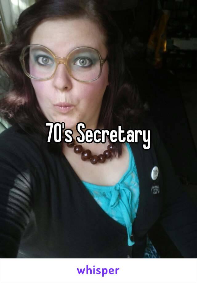 70's Secretary