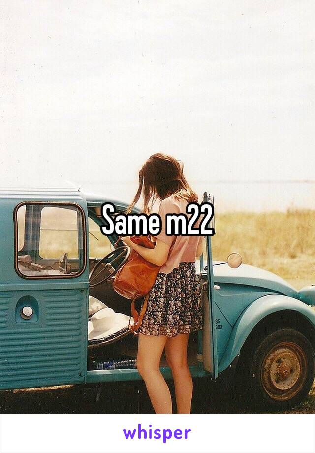 Same m22