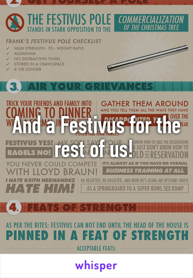 And a Festivus for the rest of us! 