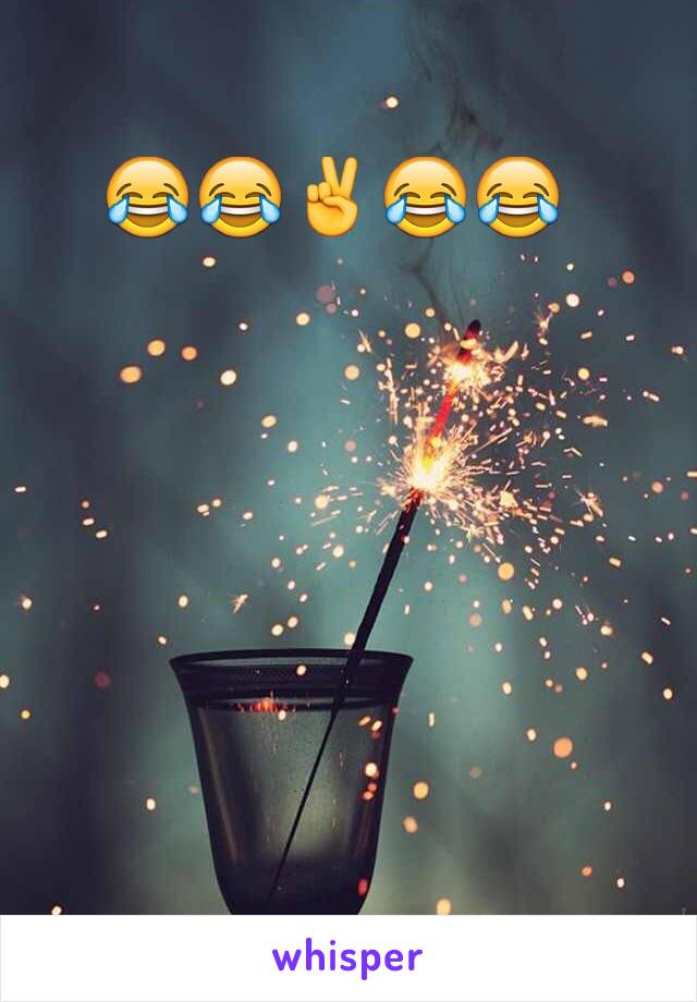 😂😂✌️😂😂